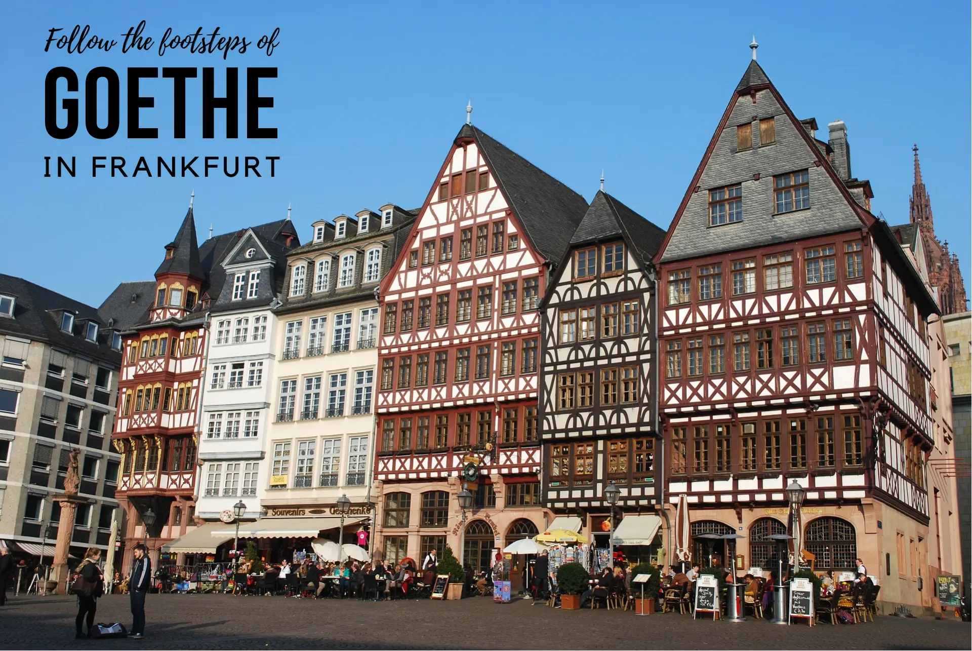 Following the footsteps of Goethe in Frankfurt
