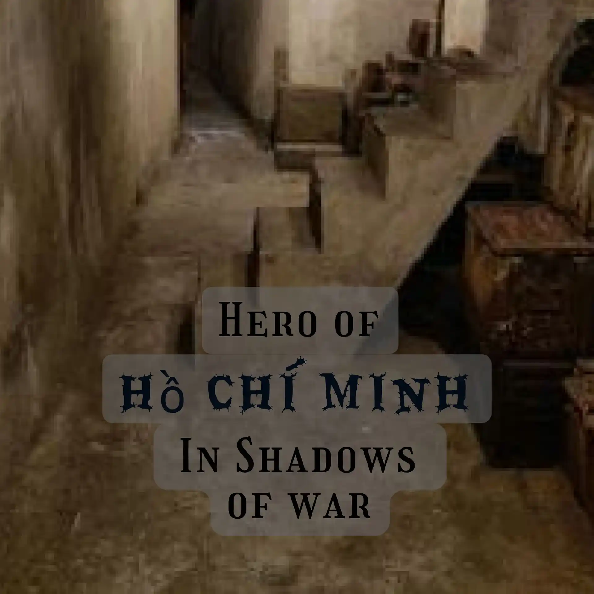 Hero of Hồ Chí Minh - in Shadows of War image 1