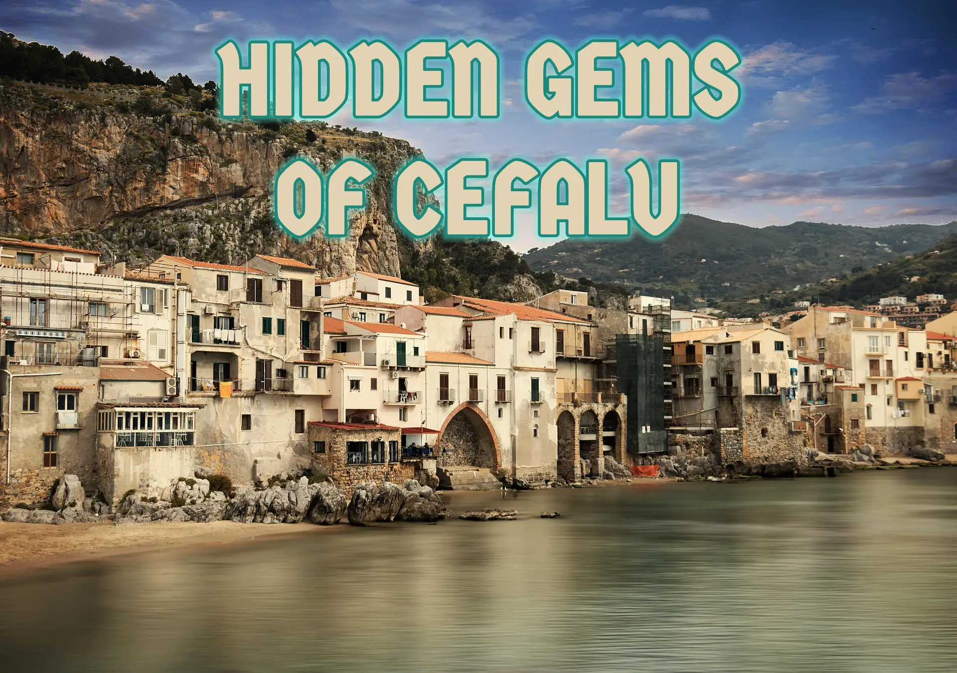 Hidden Gems Of Cefalù