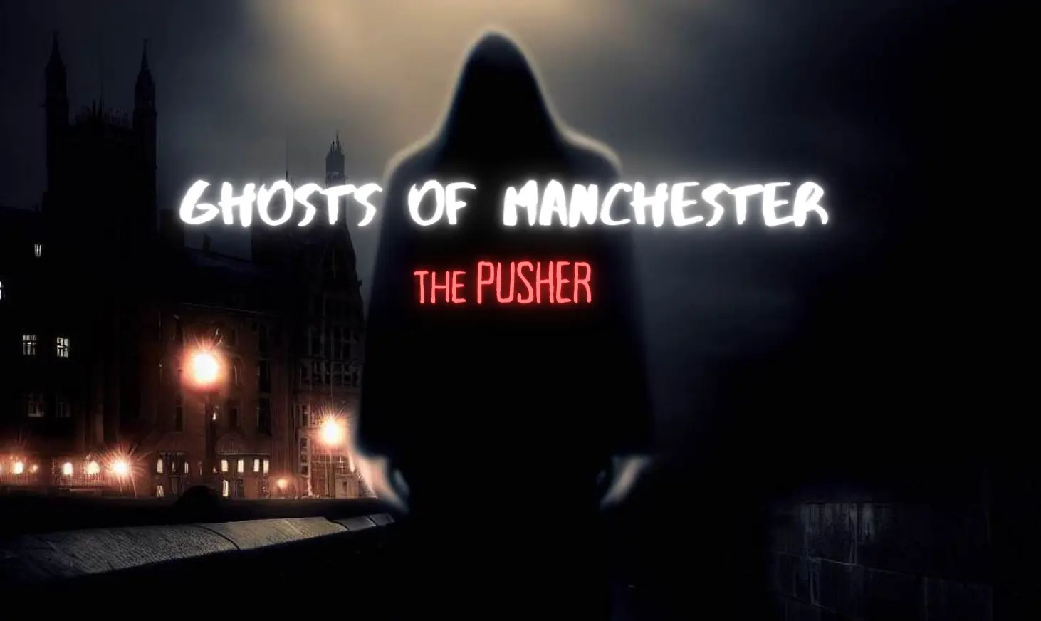 The Manchester Pusher: Find the Truth cover